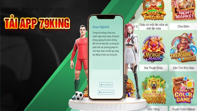 Các bước tải app 79king rất đơn giản, chỉ cần vài thao tác
