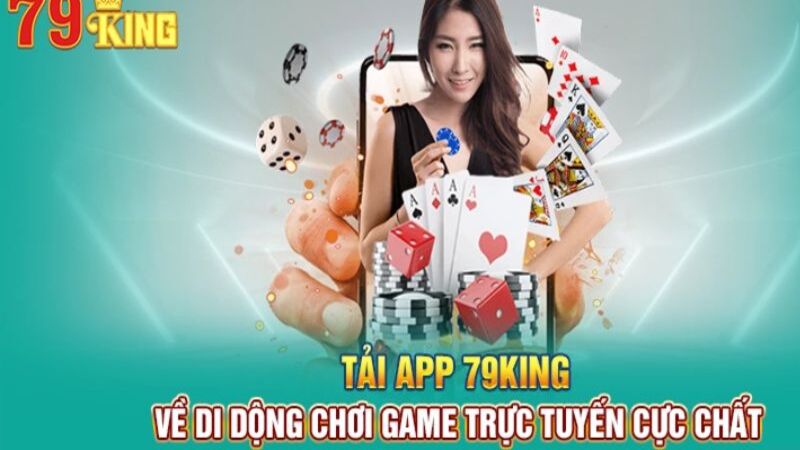 Số lượt tải app 79king ngày càng đông đảo và không ngừng tăng lên